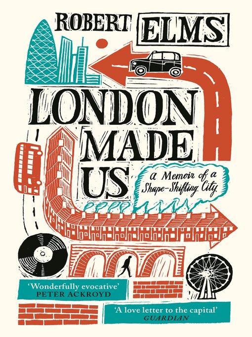 Title details for London Made Us by Robert Elms - Available